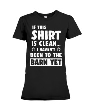 If This Shirt Is Clean Premium Fit Ladies Tee tile