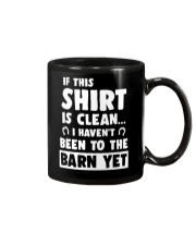 If This Shirt Is Clean Mug tile