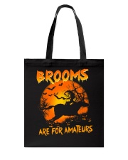 Brooms Are For Amateurs Tote Bag tile