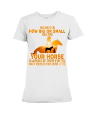 No Matter How Big Or Small Premium Fit Ladies Tee tile