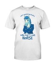Can't understand people who don't love horse Classic T-Shirt front