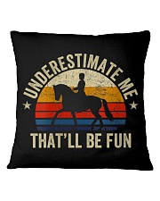 Underestimate Me Thatll Be Fun Square Pillowcase tile