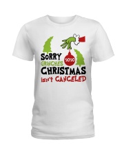 Sorry Grinches Christmas isnt Canceled Ladies T-Shirt tile
