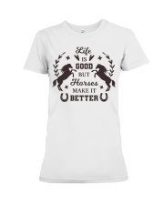 Life Is Good But Horses Make It Better Premium Fit Ladies Tee tile