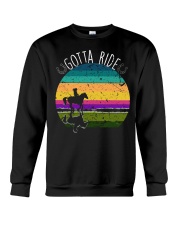 Gotta Ride Crewneck Sweatshirt tile