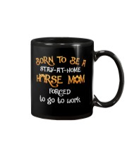 Horse Mom Forced To Go To Work Mug tile