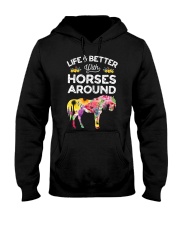 Life If Better With Horses Around Hooded Sweatshirt tile