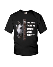 Hay Girl That is Your Job Right Youth T-Shirt tile