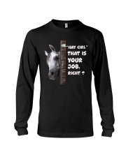 Hay Girl That is Your Job Right Long Sleeve Tee tile