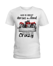 God Is Great Horses Are Good Ladies T-Shirt front