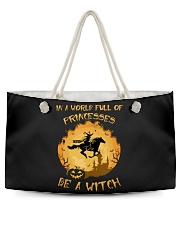 In a world full of princess be a witch Weekender Tote tile
