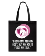 Bread May Feed My Body Tote Bag tile