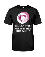 Bread May Feed My Body Classic T-Shirt tile