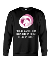 Bread May Feed My Body Crewneck Sweatshirt tile