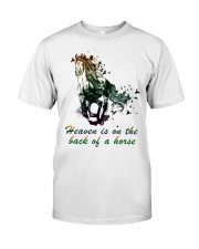 Heaven is on the back of a horse colors Classic T-Shirt front