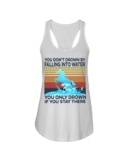 You Only Drown If You Stay There Ladies Flowy Tank tile