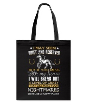 I May Seem Quiet And Reserved Tote Bag tile