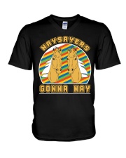 Naysayers Gonna Nay V-Neck T-Shirt tile
