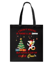 I Dont Know If Therell Be Snow Tote Bag tile