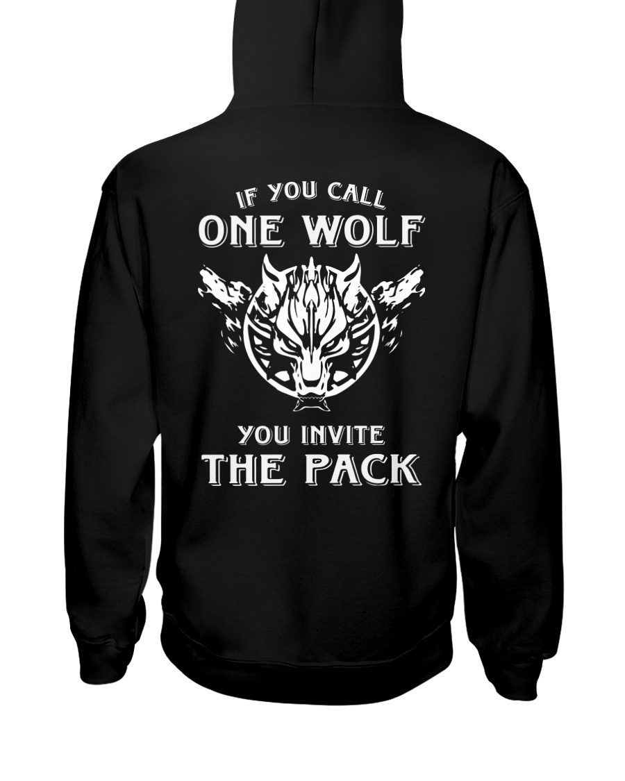 WOLVES - IF YOU CALL ONE WOLF Hooded Sweatshirt