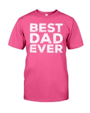 BEST DAD EVER Classic T-Shirt front