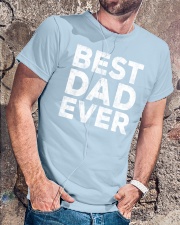 BEST DAD EVER Classic T-Shirt lifestyle-mens-crewneck-front-4