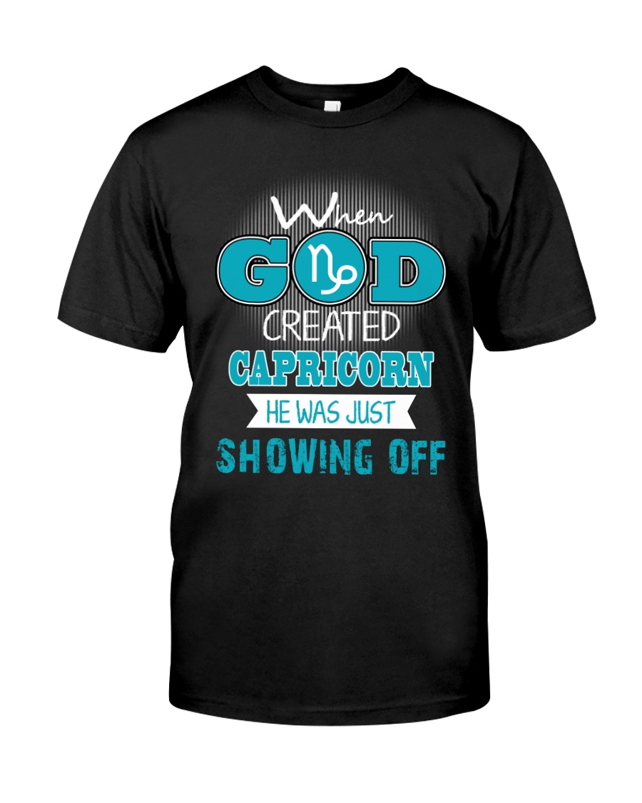 WHEN GOD REATED CAPRICORN Classic T-Shirt