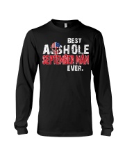 BEST ASSHOLE SEPTEMBER MAN EVER Long Sleeve Tee thumbnail