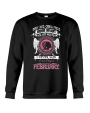 I WAS BORN IN FEBRUARY Crewneck Sweatshirt thumbnail