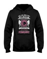 I WAS BORN IN FEBRUARY Hooded Sweatshirt thumbnail
