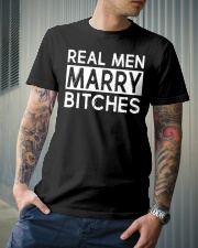 REAL MEN MARRY BITCHES Classic T-Shirt lifestyle-mens-crewneck-front-6