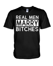 REAL MEN MARRY BITCHES V-Neck T-Shirt thumbnail