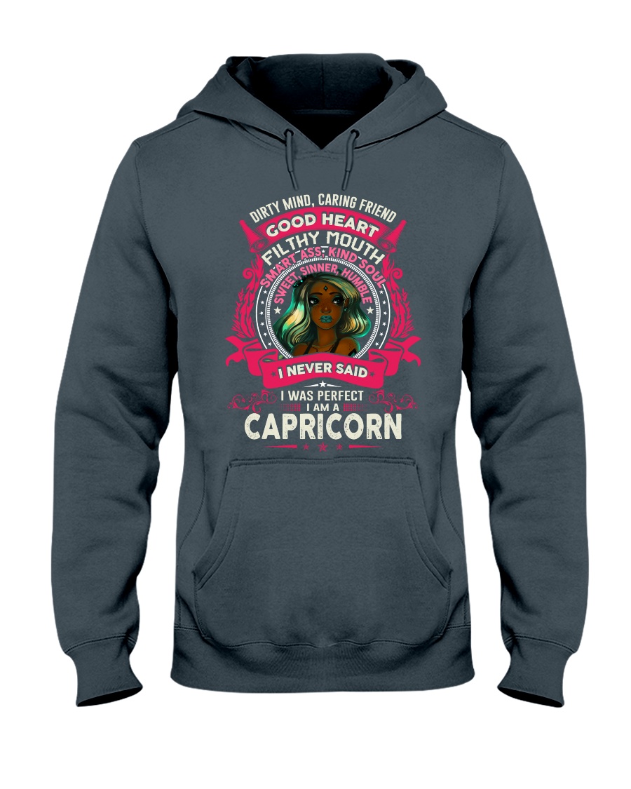 I NEVER SAID I WAS PERFECT - CAPRICORN Hooded Sweatshirt