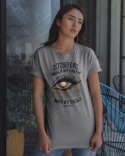 OCTOBER GIRL WALK BY FAITH NOT BY SIGN Classic T-Shirt apparel-classic-tshirt-lifestyle-08
