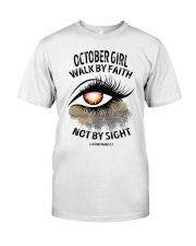 OCTOBER GIRL WALK BY FAITH NOT BY SIGN Classic T-Shirt tile