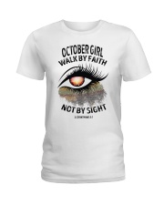 OCTOBER GIRL WALK BY FAITH NOT BY SIGN Ladies T-Shirt tile
