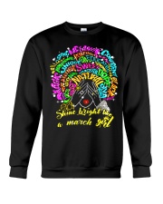 SHINE BRIGHT LIKE A MARCH GIRL Crewneck Sweatshirt thumbnail