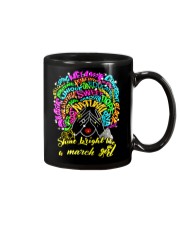 SHINE BRIGHT LIKE A MARCH GIRL Mug thumbnail