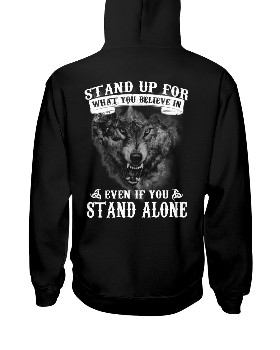 WOLVES - STAND UP FOR WHAT YOU BELIEVE IN Hooded Sweatshirt