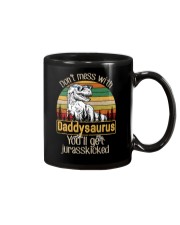 DON'T MESS DADDYSAURUS YOU'LL GET JURASSKICKED Mug thumbnail