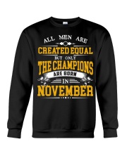 THE CHAMPIONS ARE BORN IN NOVEMBER Crewneck Sweatshirt thumbnail