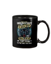NEVER UNDERESTIMATE A MAY GUY Mug thumbnail