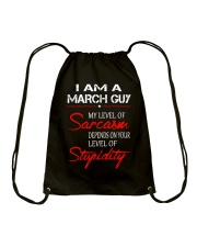 I AM A MARCH GUY Drawstring Bag thumbnail