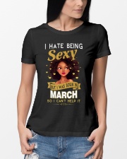 I HATE BEING SEXY - MARCH Ladies T-Shirt lifestyle-women-crewneck-front-10