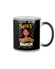 I HATE BEING SEXY - MARCH Color Changing Mug thumbnail