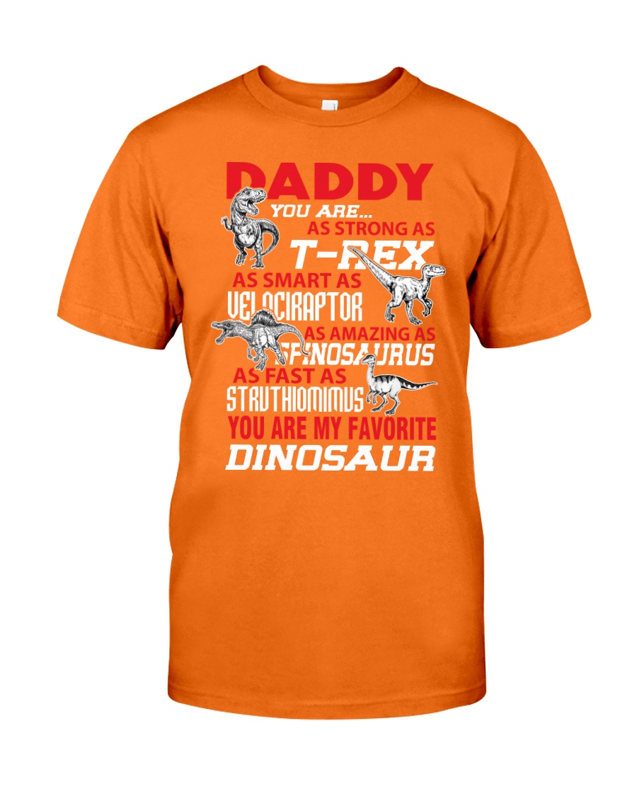 DADDY YOU ARE MY FAVORITE Classic T-Shirt