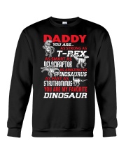 DADDY YOU ARE MY FAVORITE Crewneck Sweatshirt thumbnail