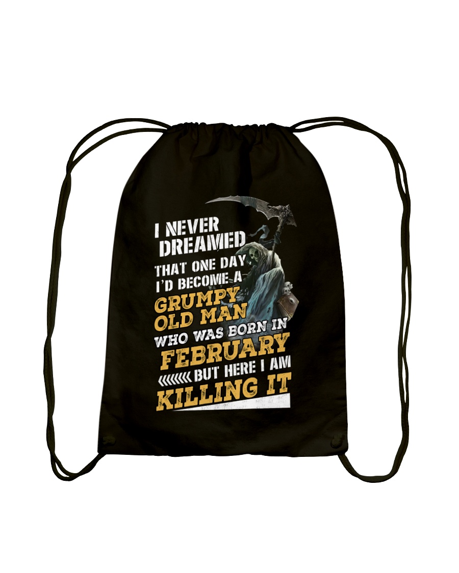 I'D BECOME A GRUMPY OLD MAN WAS BORN IN DECEMBER Drawstring Bag