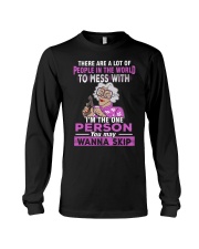 IM THE ONE PERSON YOU MAY WANNA SKIP Long Sleeve Tee thumbnail