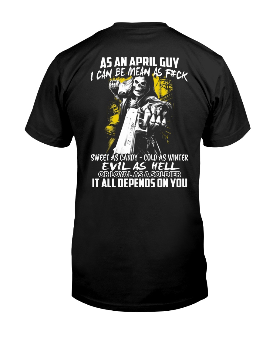 AS AN APRIL GUY Classic T-Shirt